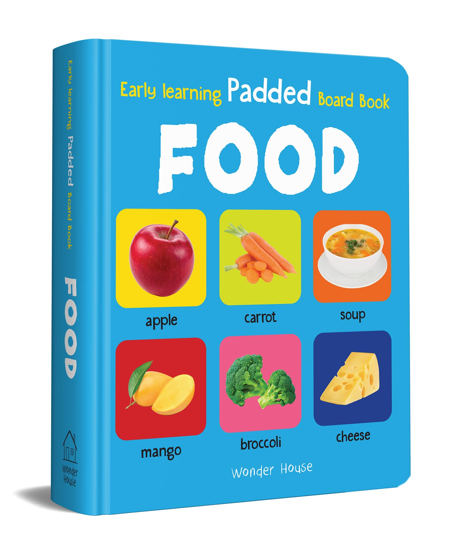 Early Learning Padded Book Of Food: Board Book For Kids | Learn About Fruits, Vegetables, Meals, And Snacks With Bright, Engagin