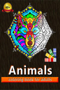 Animals Coloring Book For Adults : 60+ Beautiful And Unique Designs | Suitable For Men And Women | All Skill Levels | Fun & Inte