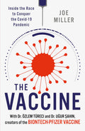 The Vaccine: Inside the Race to Conquer the COVID19 Pandemic
