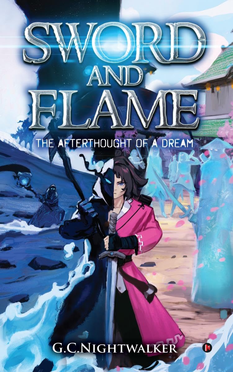 Sword and Flame : The Afterthought of a Dream