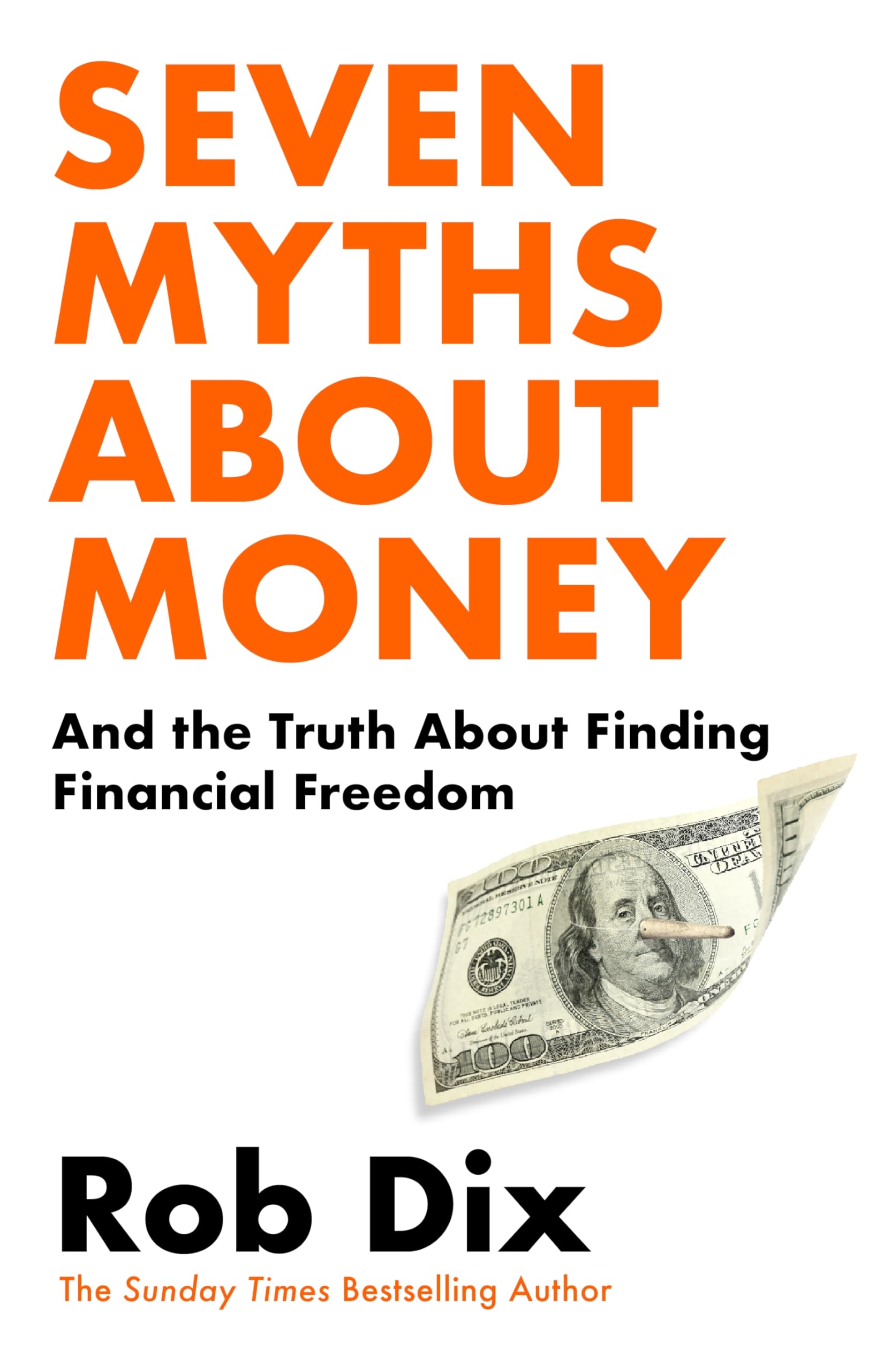 Seven Myths About Money: And The Truth About Finding Financial Freedom
