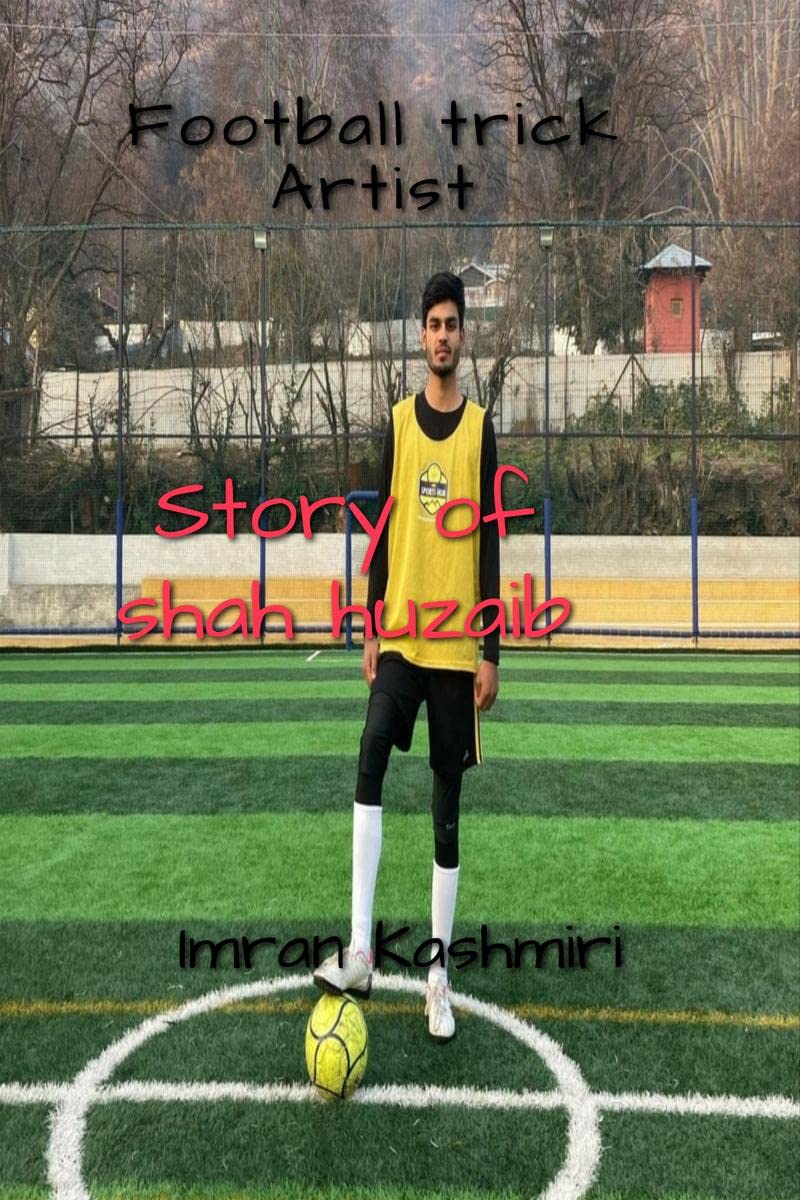 Football Trick short Guy Of Kashmir : Story of Shah Huzaib