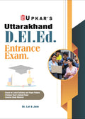 Uttarakhand D.El.Ed Entrance Exam | Uttarakhand D.El.Ed. Prashikshan Hetu Pravesh Pariksha | Uttarakhand D.EI.Ed (Diploma In Ele
