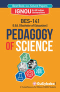 GullyBaba IGNOU B.Ed. (Latest Edition) BES  141 Pedagogy of Science in English Medium, IGNOU Help Books with Solved Sample Ques