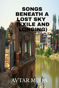 SONGS BENEATH A LOST SKY (EXILE AND LONGING)