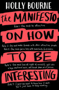 The Manifesto on How to be Interesting
