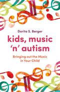 Kids, Music n Autism: Bringing out the Music in Your Child
