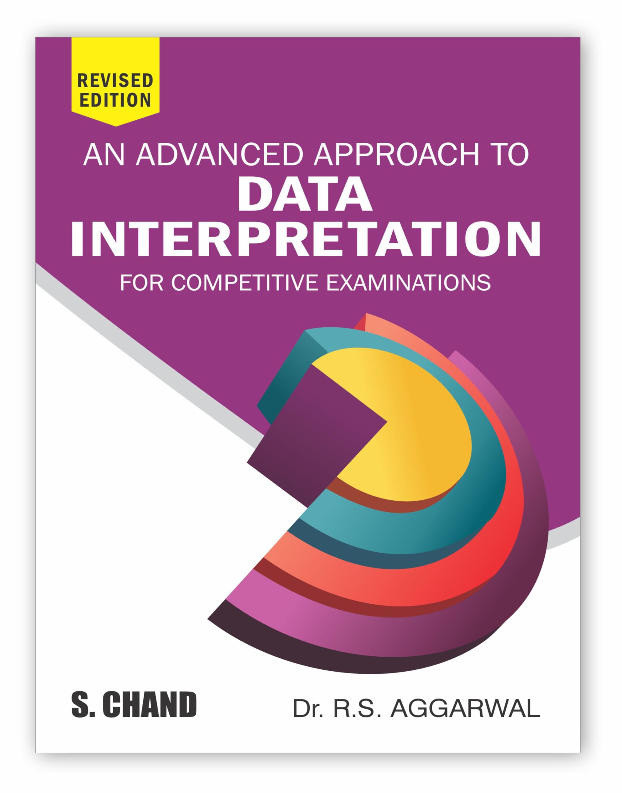 An Advanced Approach to Data Interpretation for Competitive Exams (Revised Edition 2025) | Mathematics  SSC CGL CHSL CPO, NDA, 
