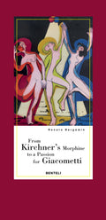 From Kirchners Morphine to a Passion for Giacometti