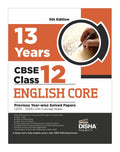 Disha 13 Years Cbse Class 12 Solved English Core Previous YearWise Question Papers (2013  2025) | PyqS, Sample Paper & Concept
