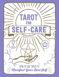 Tarot for SelfCare: How to Use Tarot to Manifest Your Best Self