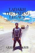 LADAKH: FADING LEGACY