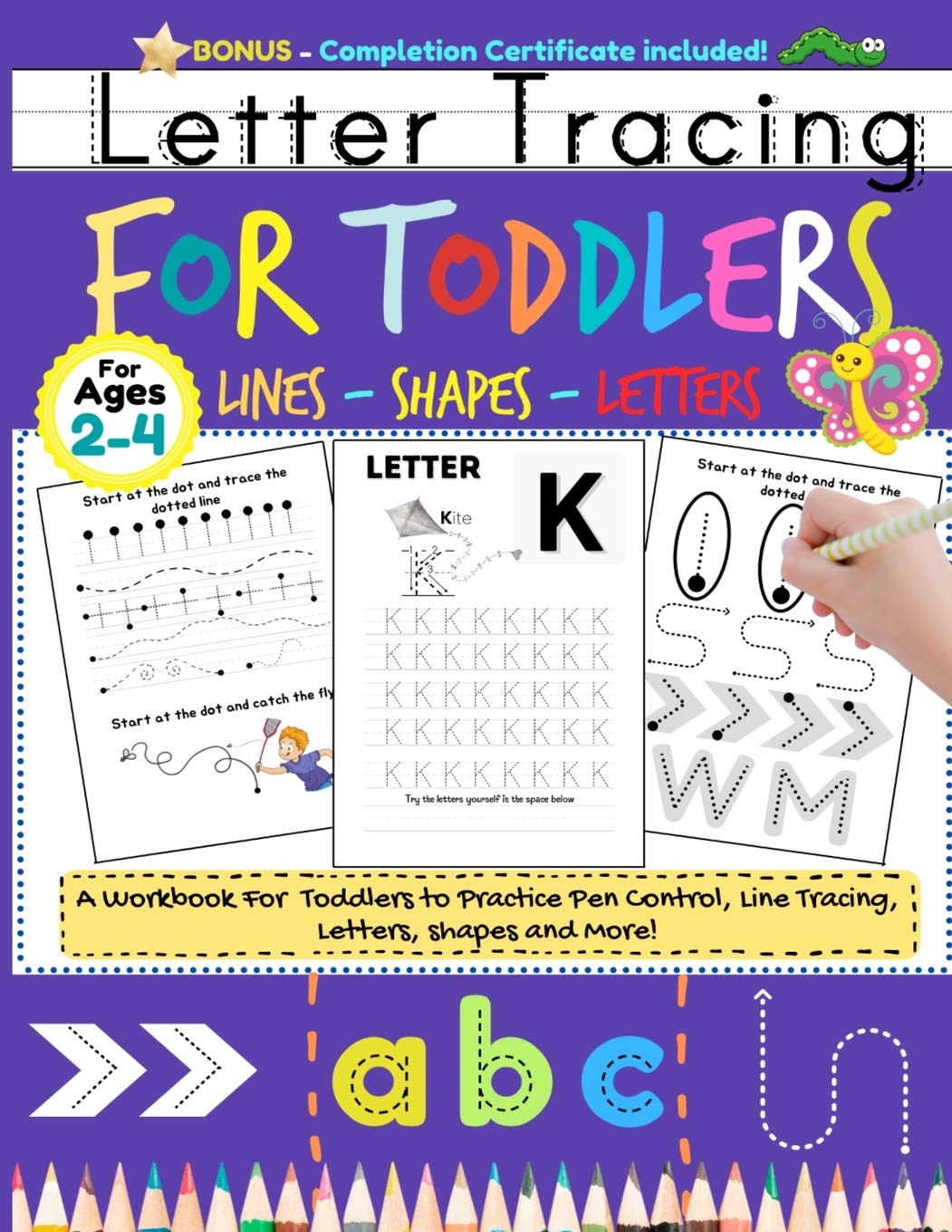 Letter Tracing For Toddlers: Alphabet Handwriting Practice for Kids 2  4 with dots to Practice Pen Control, Line Tracing, Lette