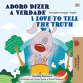 I Love to Tell the Truth (Portuguese English Bilingual Childrens Book  Portugal): European Portuguese (Portuguese English Bil
