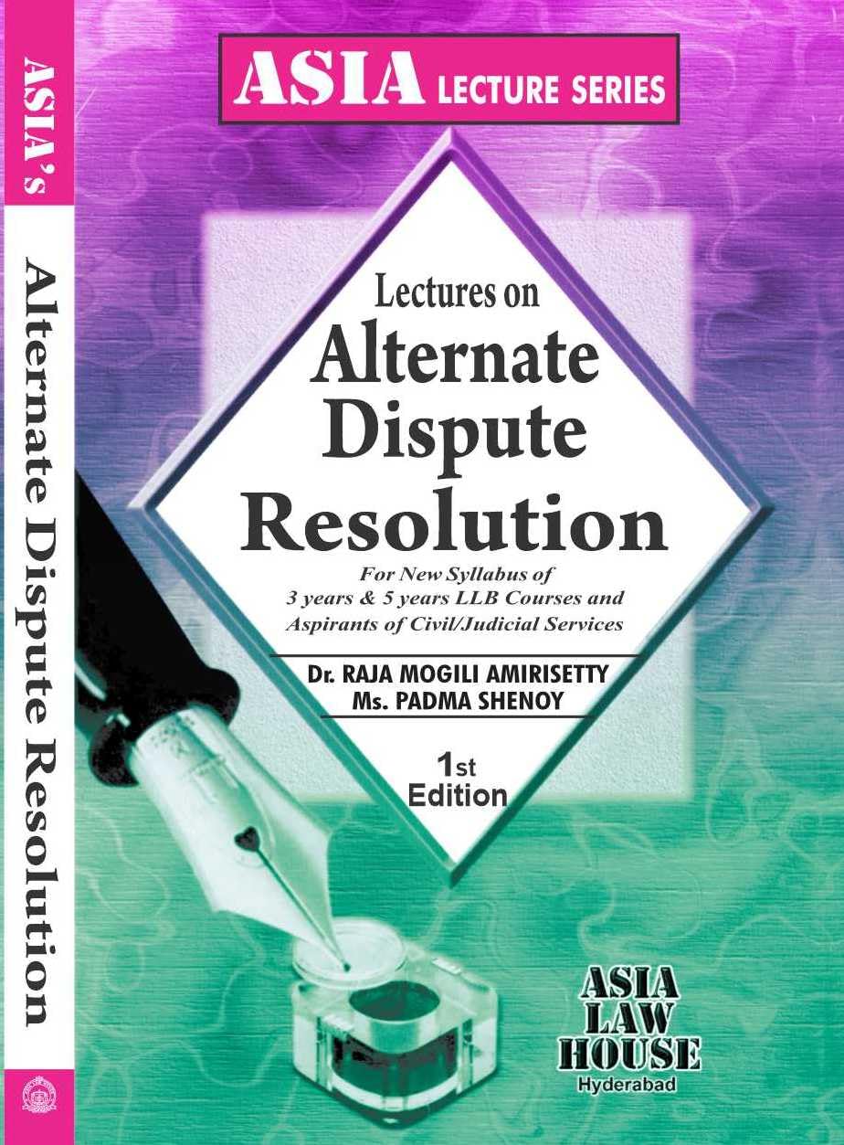 Lectures On Alternate Dispute Resolution 1St Edn. 25 (Paperback, Dr. Raja Mogili)