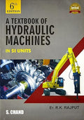 A Textbook of Hydraulic Machine (SI Units), 6th Edition