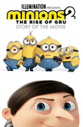 MINIONS: THE RISE OF GRU STORY OF THE MOVIE