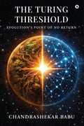 THE TURING THRESHOLD: Evolutions Point of No Return