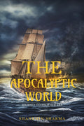 The Apocalyptic World : Journey To Another Era