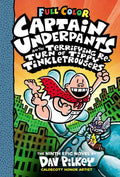 Captain Underpants #09: Captain Underpants And The Terrifying Return Of Tippy Tinkletrousers: Colour Edition