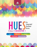 Hues Class 3, Semester 1