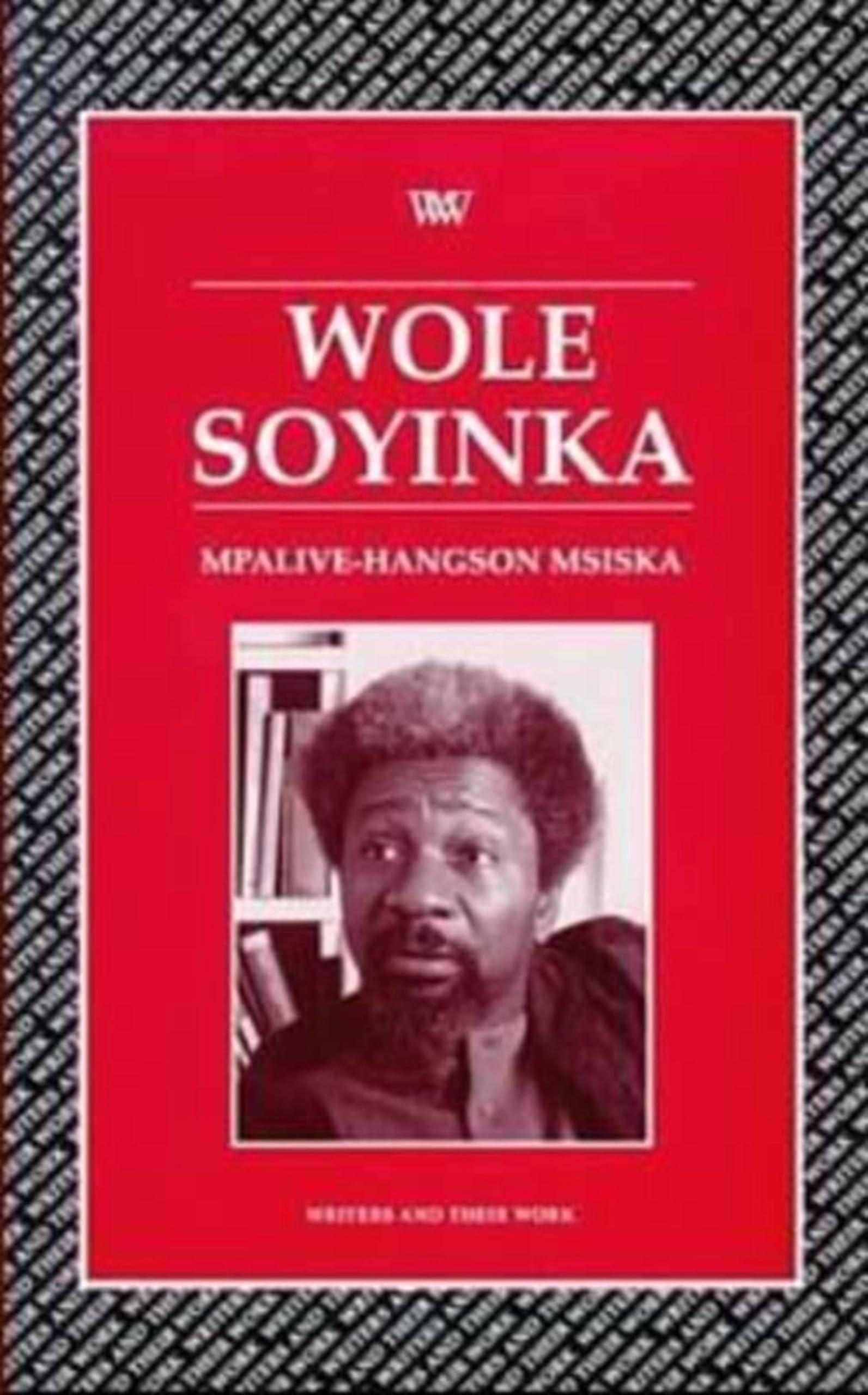 Wole Soyinka (Writers and their Work)