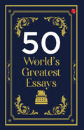 50 Worlds Greatest Essays