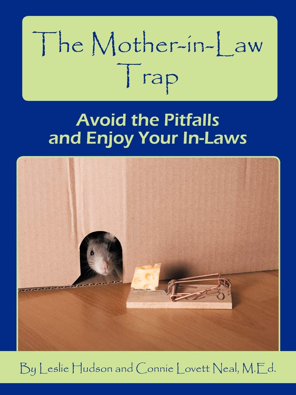 The Motherinlaw Trap: Avoid the Pitfalls and Enjoy Your Inlaws