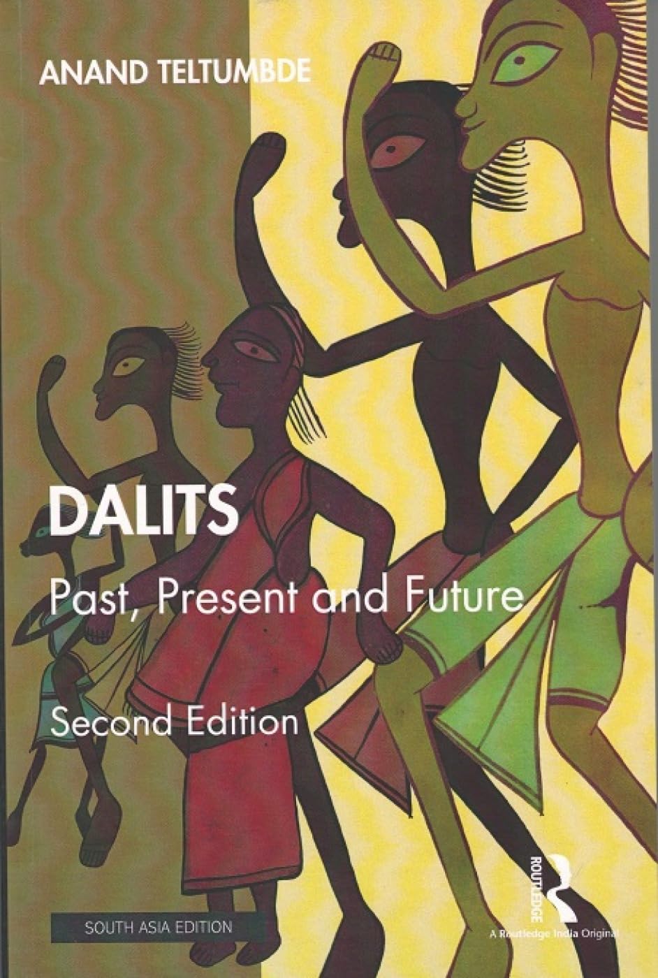 DALITS: PAST, PRESENT AND FUTURE ( SECOND EDITION ) ()