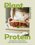 Plant Protein: 80 quick and delicious highprotein vegan recipes packed with healthy wholefoods