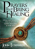 Prayers That Bring Healing: Overcome Sickness, Pain, and Disease. Gods Healing is for You! (Prayers for Spiritual Battle)