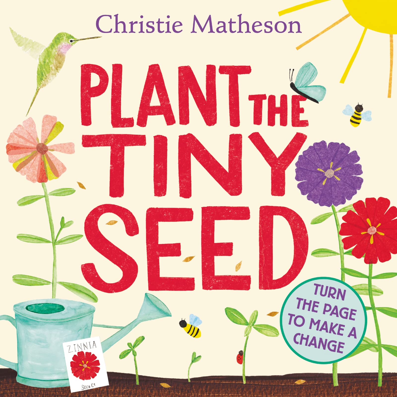 Plant the Tiny Seed: A Springtime Book For Kids  An Interactive Picture Book About Nature and Gardens for Children (Ages 48)