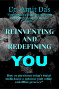 REINVENTING AND REDEFINING YOU : How do you choose todays social media tools to optimise your online and offline presence?