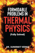 Formidable Problems in Thermal Physics : (Fully Solved)