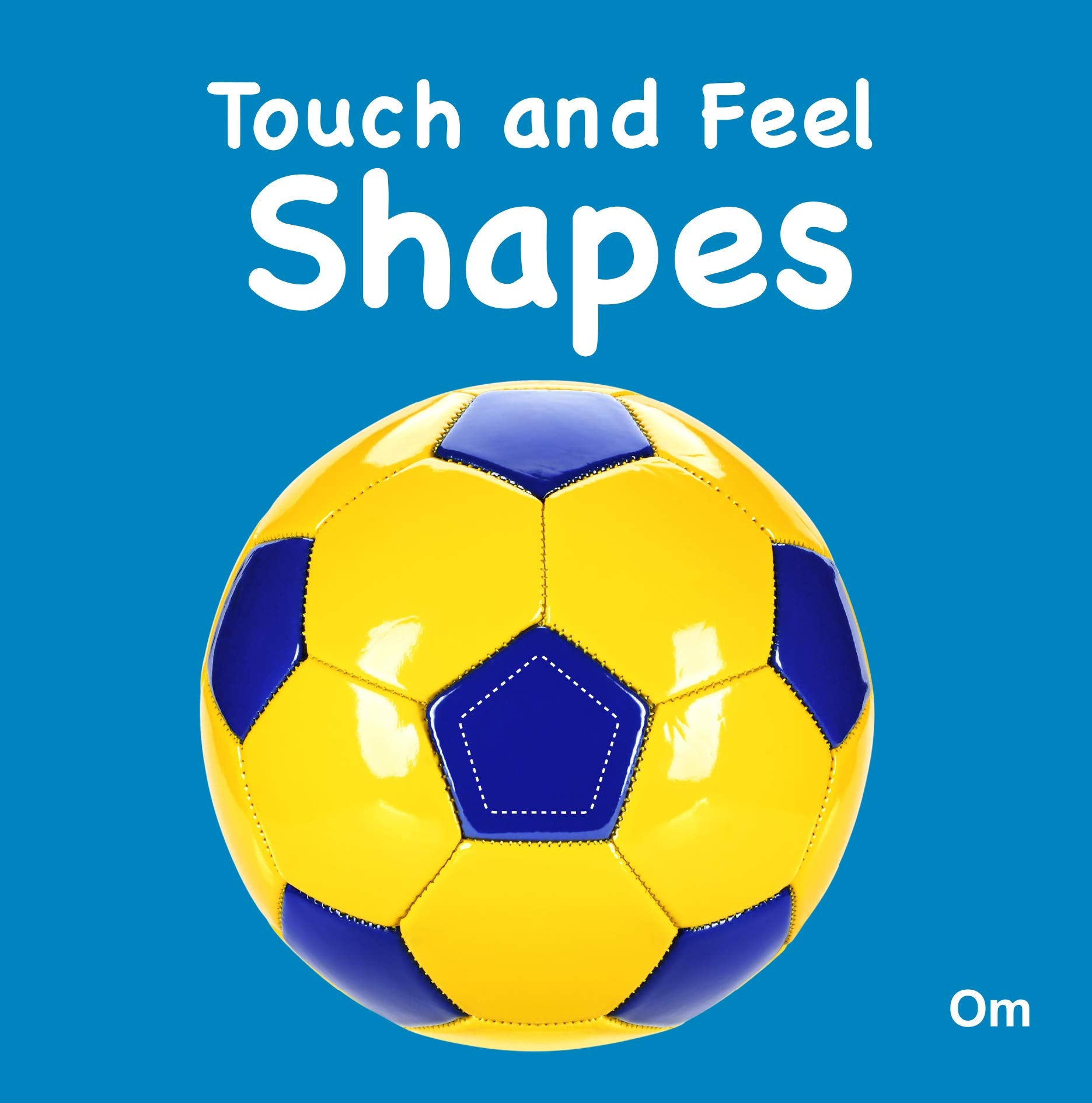 Shapes Touch and Feel Board Book for Children: Fun and Interactive Learning | Early Sensory Development and Shape Recognition | 