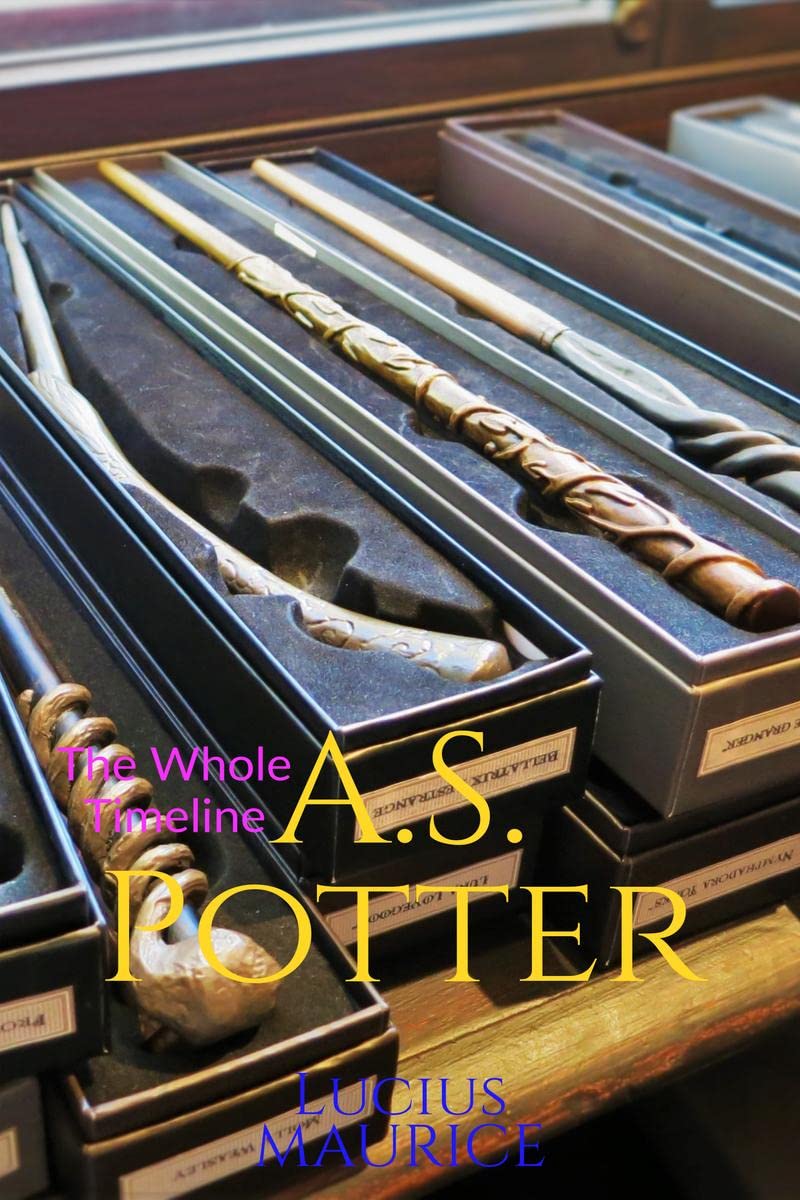 A.S. Potter : The Whole Timeline