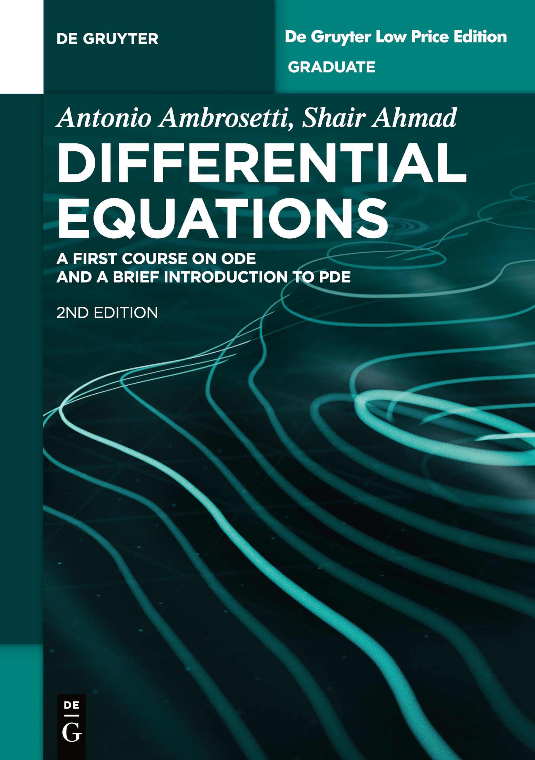 Differential Equations: A First Course on ODE and a Brief Introduction to PDE (De Gruyter Textbook)