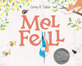 Mel Fell: A Charming Bird Story About Falling Down, Getting Back Up, and Learning to Fly