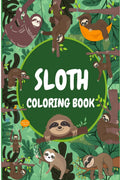 Sloth Coloring Book : Amazing Colouring Book for Adults | Sloth Themed Book | For relaxation and stress relief | Perfect Gift Id