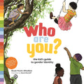 Who Are You?: The Kids Guide to Gender Identity