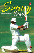 Sunny Days: Sunil Gavaskars Own Story