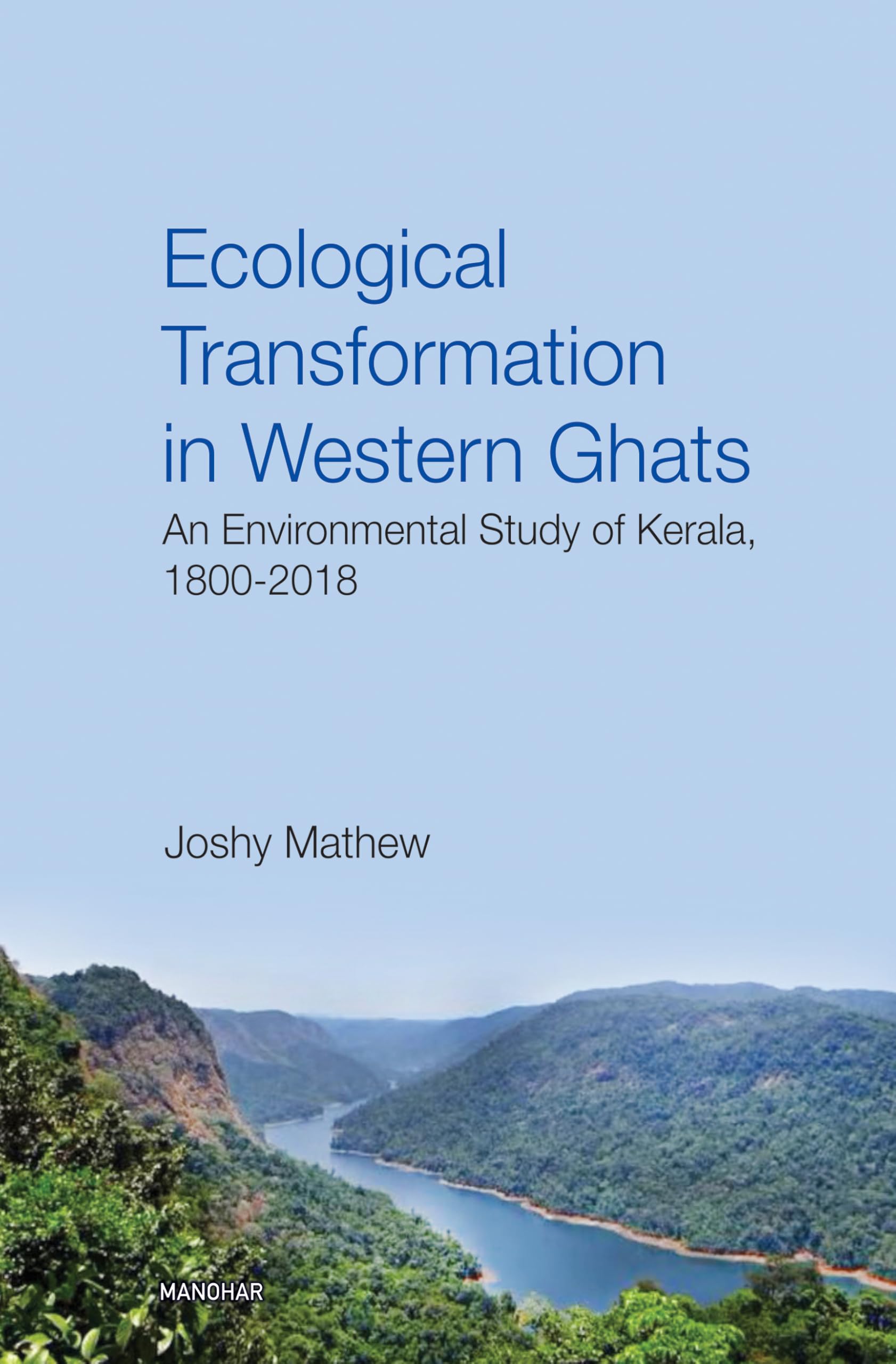 Ecological Transofrmation in Western Ghats: An Environmental Study of Kerala 18002018