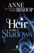Heir to the Shadows: The Black Jewels Trilogy Book 2 [Paperback] anne Bishop