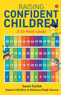 Raising Confident Children: A 52Week Guide