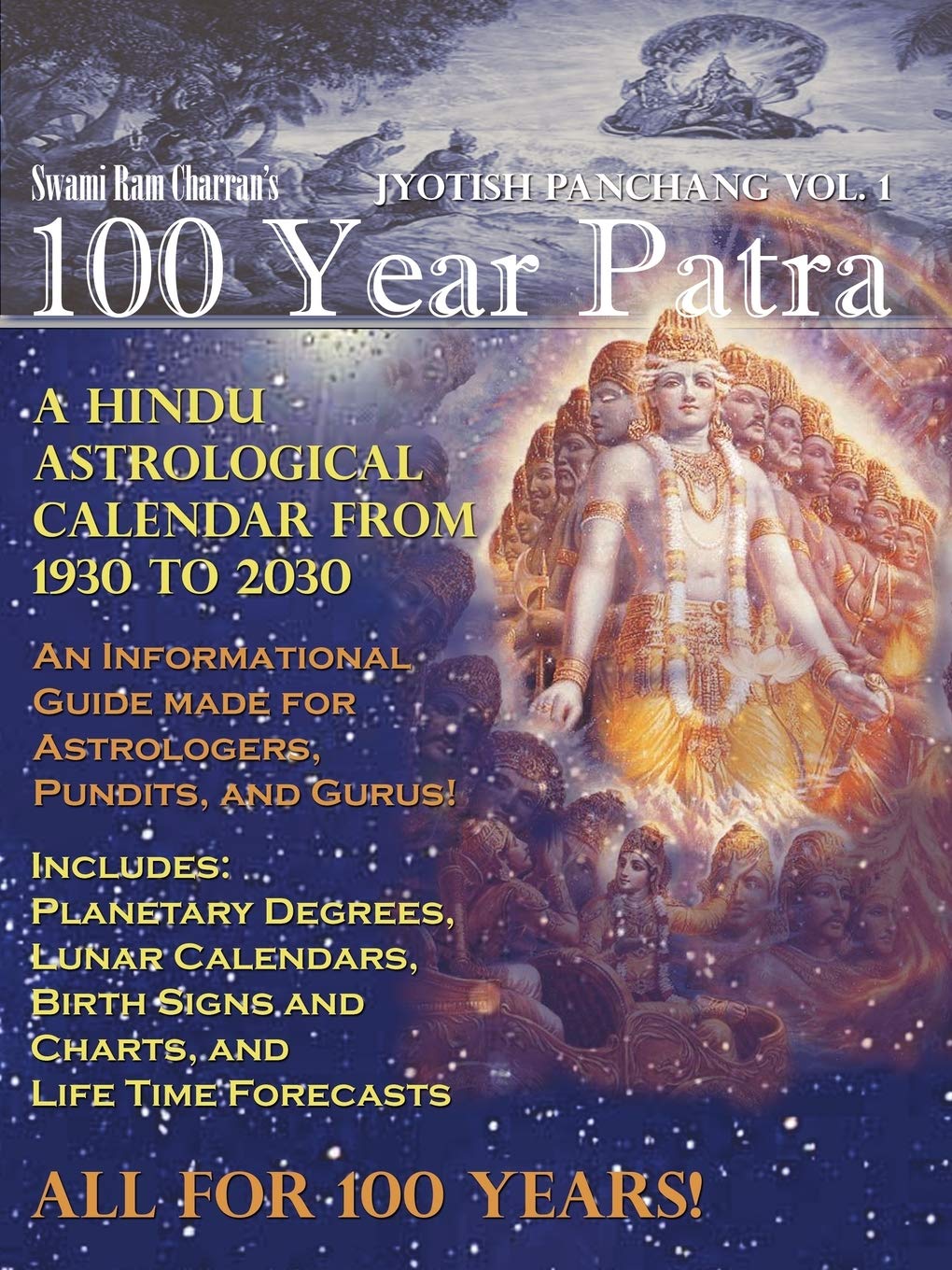 Authorhouse 100 Year Patra (Panchang) Vol 1: Vedic Science  Astrological Academic Calendar From 1930  2030