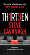 Thirteen: The Serial Killer Isnt on Trial. Hes on the Jury. (Eddie Flynn, 3)