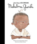 LITTLE PEOPLE BIG DREAMS MAHATMA GANDHI /ANGLAIS