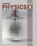 Selina ICSE Concise Physics Practicals & Projects (Text BookCumPractical File) for ICSE Class 10