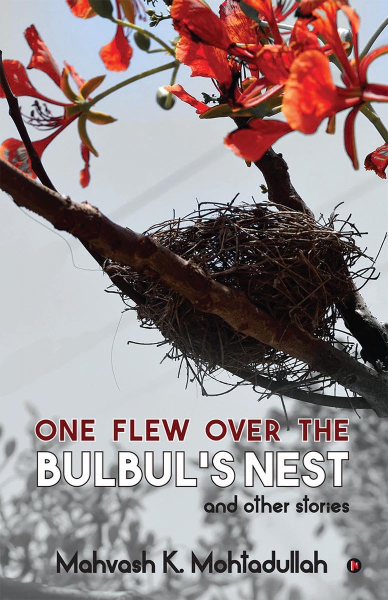 One Flew over the Bulbuls Nest and Other Stories