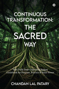 Continuous Transformation: The SACRED Way
